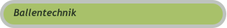 Ballentechnik