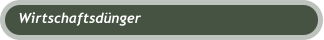 Wirtschaftsdünger